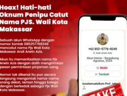 Hoax! Hati-hati Akun WhatsApp Catut Nama Pjs Wali Kota Makassar Arwin Azis Beredar, Modus Pinjam Uang