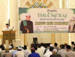Wali Kota Makassar Hadiri Peringatan Isra Miraj Sebut Momentum Merajut Keyakinan ke Sang Pencipta