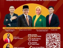Diskusi Nasional: Mengupas Rekayasa Konstitusional Pasca Putusan MK 135/PUU-XXII/2024