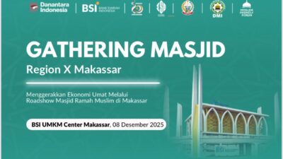 BSI dan MFF Dorong Ekosistem Halal Makassar Lewat Gathering Masjid 2025